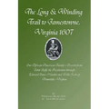 The Long & Winding Trail to Jamestowne, Virginia 1607