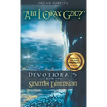 Am I Okay, God?: Devotionals From the Seventh Dimension