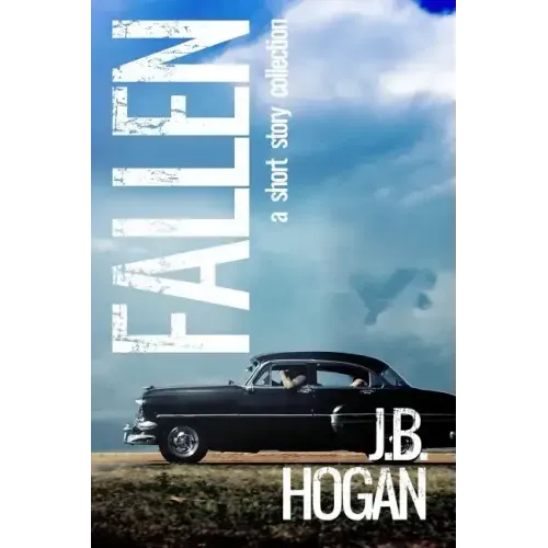 Fallen: A Short Story Collection