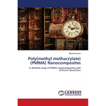 Poly(methyl methacrylate) (PMMA) Nanocomposites