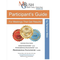Participant's Guide: for Meetings That Get Results