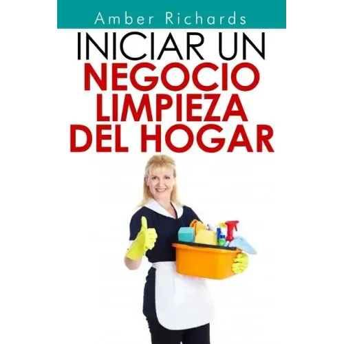Iniciar un negocio de limpieza del hogar