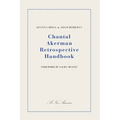 Chantal Akerman Retrospective Handbook