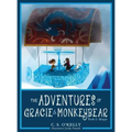 The Adventures of Gracie & MonkeyBear: Book 2: Winter