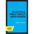 The Rhetorical Form of Carlyle's Sartor Resartus