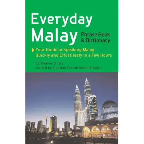 Everyday Malay: Phrasebook and Dictionary
