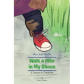 Max and Mollie Walk a Mile in My Shoes: A Lesson in Character