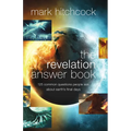 The Revelation Answer Book: 125 Common Questions People Ask about Earth's Final Days