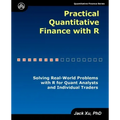 Practical Quantitative Finance with R: Solving Real-World Problems with R for Quant Analysts and Individual Traders