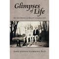Glimpses of Life: On the Fringe of Reality, Looking Out