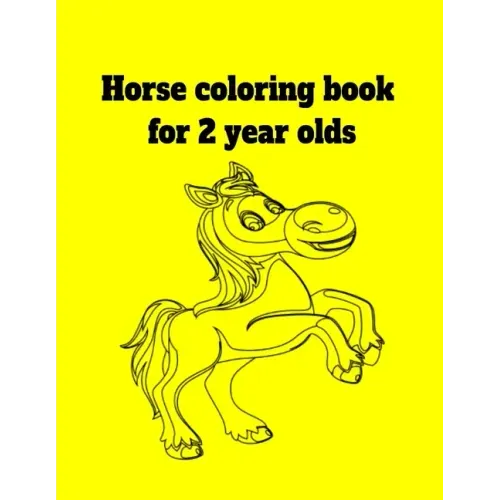 Horse coloring book for 2 year olds