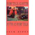 Fairy Tale as Myth/Myth as F.T.-Pa