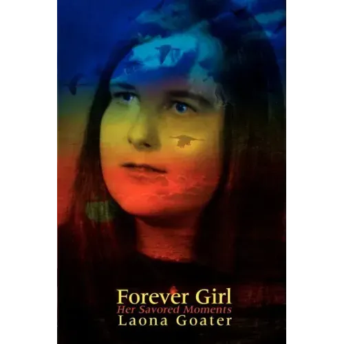 Forever Girl: Her Savored Moments