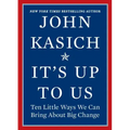 It's Up to Us: Ten Little Ways We Can Bring about Big Change