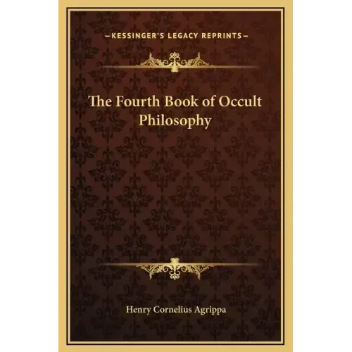 The Fourth Book of Occult Philosophy