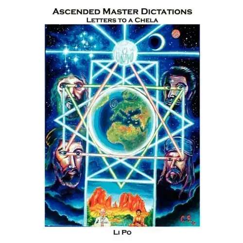 Ascended Master Dictations: Letters to a Chela