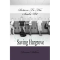 Return To The Snake Pit: Saving Hargrove