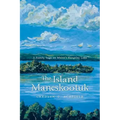 The Island Maneskootuk: A Family Saga on Maine's Rangeley Lake
