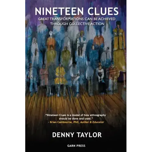 Nineteen Clues: Great Transformations Can Be Achieved Through Collective Action