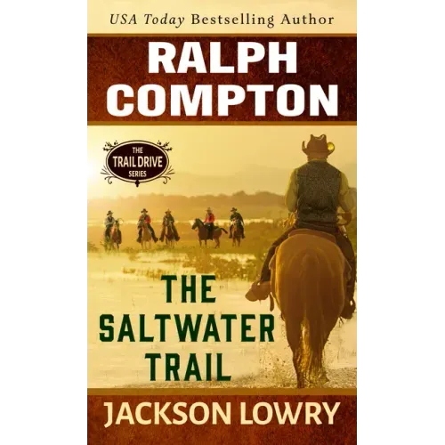 Ralph Compton the Saltwater Trail