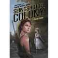 Slingshot 8: Colony