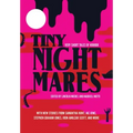 Tiny Nightmares: Very Short Stories of Horror