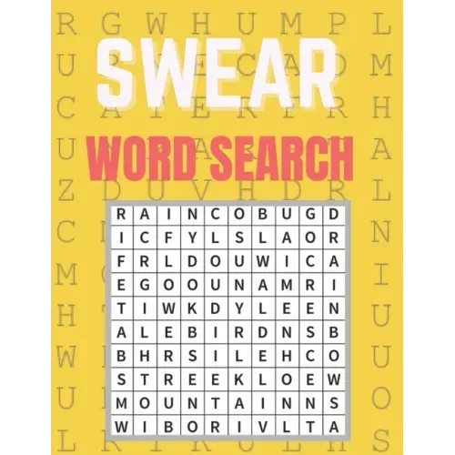 Swear Word Search: Really Fun Swear Puzzles for Adults Great Swear Word Search Book With Funny Quotes For Swear Fun Word Search Games, Pu
