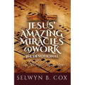 Jesus' Amazing Miracles (Jams) @ Work 365 Day Devotional: My Story/My Song