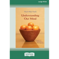 Understanding Our Mind (16pt Large Print Edition)