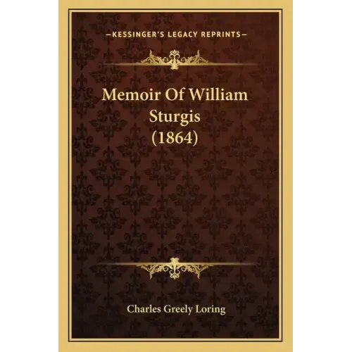 Memoir Of William Sturgis (1864)