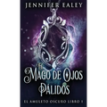 El Mago de Ojos Pálidos