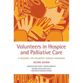 Volunteers in Hospice and Palliative Care: A Resource for Voluntary Service Managers