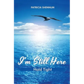 I'm Still Here: Hold Tight