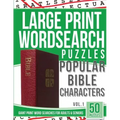 Large Print Wordsearches Puzzles Popular Bible Characters: Giant Print Word Searches for Adults & Seniors
