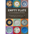 Empty Plate: Food - Sustainability - Mindfulness