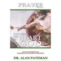 Prayer, Touching the Heart of God (Part Two)