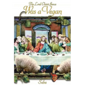 The Lord Christ Jesus Was a Vegan