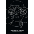 Field Guide for End Days