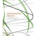 Photographic Objects: Thomas Ruff, Wade Guyton, Seth Price, Kelley Walker, Spiros Hadjidjanos