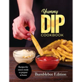 Yummy Dip Cookbook: Recipes for sauces ready to prepare at home