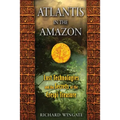 Atlantis in the Amazon: Lost Technologies and the Secrets of the Crespi Treasure