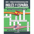 Mas De 60 CRUCIGRAMAS EN INGLÉS y ESPAÑOL: Over 60 Bilingual English and Spanish Crosswords