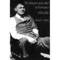 Memoirs of an idiot - In Retrospect
