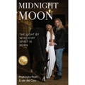Midnight Moon: The Light By Which My Spirit Is Born