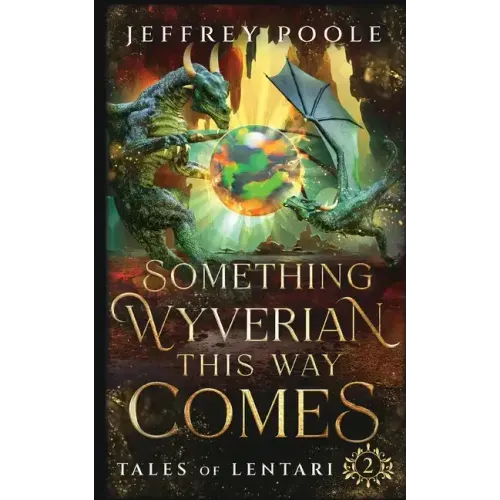 Something Wyverian This Way Comes