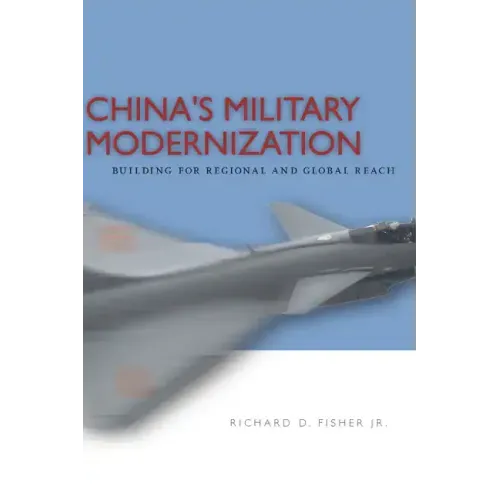 China's Military Modernization: Building for Regional and Global Reach
