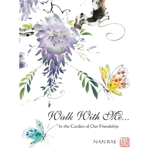 Walk with Me: In the Garden of Our Friendship