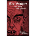 The Vampire in Theory and Practice