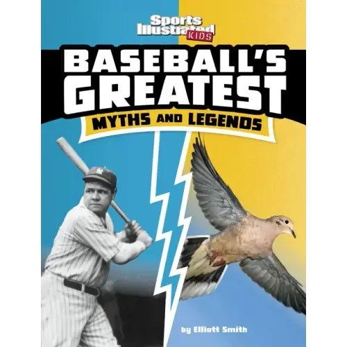 Baseball's Greatest Myths and Legends