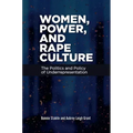 Women, Power, and Rape Culture: The Politics and Policy of Underrepresentation